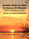 Aunque Ande en Valle de Sombra de Muerte (eBook, ePUB)