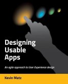 Designing Usable Apps: An agile approach to User Experience design