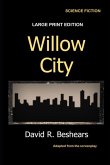 Willow City: Large Print Edition