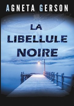 La libellule noire - Gerson, Agneta