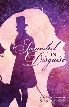 Scoundrel In Disguise - Kay, Shaela