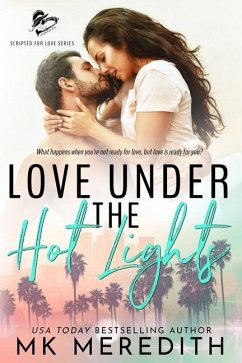 Love Under the Hot Lights - Meredith, Mk