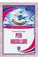 Peri Masallari - Dünya Cocuk Klasikleri - De Segur, Comtesse