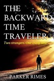 The Backward Time Traveler