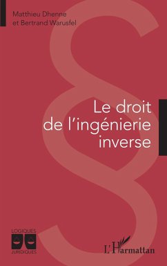 Le droit de l'ingénierie inverse - Warusfel, Bertrand