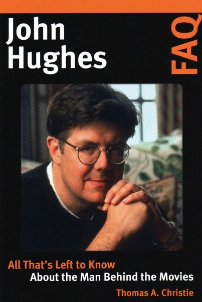 John Hughes FAQ (eBook, ePUB) John Hughes FAQ (eBook, ePUB)