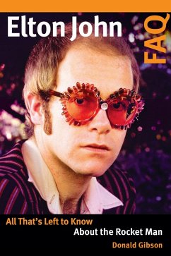 Elton John FAQ (eBook, ePUB) - Gibson, Donald