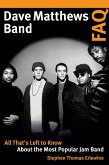Dave Matthews Band FAQ (eBook, ePUB) Dave Matthews Band FAQ (eBook, ePUB)