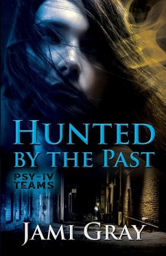 Hunted by the Past - Gray, Jami