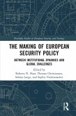 The Making of European Security Policy (eBook, ePUB)
