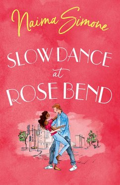 Slow Dance At Rose Bend (Rose Bend) (eBook, ePUB) - Simone, Naima