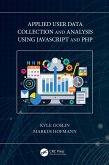 Applied User Data Collection and Analysis Using JavaScript and PHP (eBook, PDF)