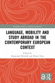 Language, Mobility and Study Abroad in the Contemporary European Context (eBook, ePUB)