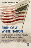 Birth of a White Nation (eBook, PDF)
