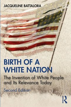 Birth of a White Nation (eBook, PDF) - Battalora, Jacqueline