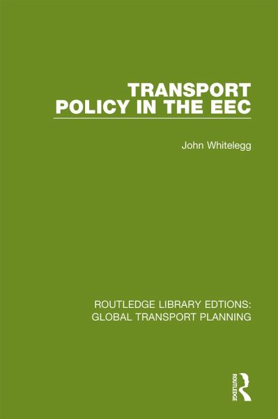 Transport Policy in the EEC (eBook, PDF) Transport Policy in the EEC (eBook, PDF)