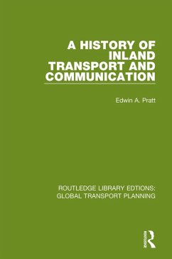A History of Inland Transport and Communication (eBook, ePUB) - Pratt, Edwin A.
