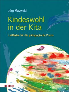 Kindeswohl in der Kita (eBook, ePUB) - Maywald, Jörg