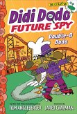 Didi Dodo, Future Spy: Double-O Dodo (eBook, ePUB)
