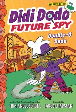 Didi Dodo, Future Spy: Double-O Dodo (eBook, ePUB) - Angleberger, Tom; Chapman, Jared