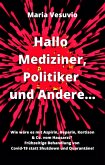 Hallo Mediziner, Politiker und Andere... (eBook, ePUB)