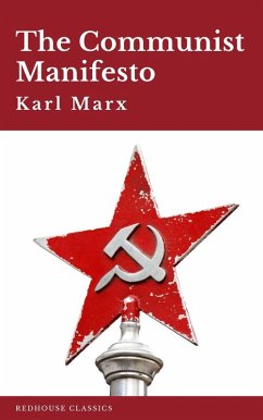 The Communist Manifesto (eBook, ePUB) - Marx, Karl; Redhouse