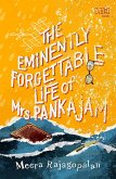 The Eminently Forgettable Life of Mrs Pankajam (eBook, ePUB) The Eminently Forgettable Life of Mrs Pankajam (eBook, ePUB)
