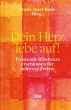 Dein Herz lebe auf! (eBook, ePUB) - Bild 1