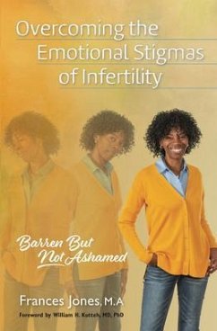 Overcoming the Emotional Stigmas of Infertility (eBook, ePUB) - Jones, Frances