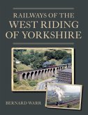 Railways of the West Riding of Yorkshire (eBook, ePUB)