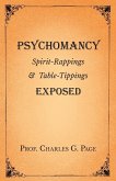 Psychomancy - Spirit-Rappings and Table-Tippings Exposed (eBook, ePUB)