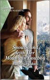 Snowbound with Her Mountain Cowboy (eBook, ePUB)