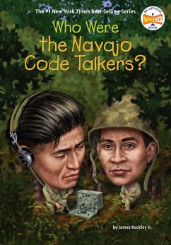 Who Were the Navajo Code Talkers? (eBook, ePUB) - Buckley, James; Who Hq