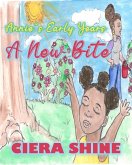 Annie's Early Years: A New Bite (eBook, ePUB)