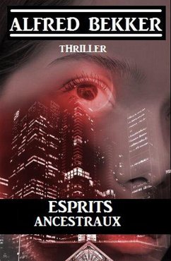 Esprits ancestraux (eBook, ePUB) Cover Esprits ancestraux (eBook, ePUB)