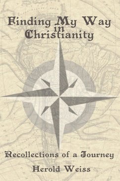 Finding My Way in Christianity (eBook, ePUB) - Weiss, Herold