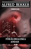 Föräldraliska andar (eBook, ePUB)