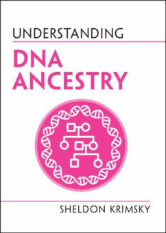 Understanding DNA Ancestry - Krimsky, Sheldon