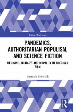 Pandemics, Authoritarian Populism, and Science Fiction - Morelock, Jeremiah