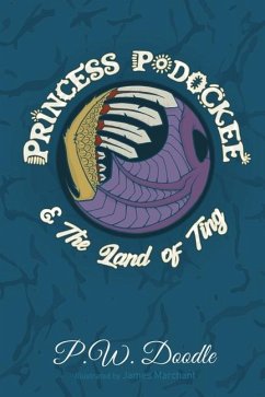 Princess Podockee and the Land of Ting - Doodle, P. W.