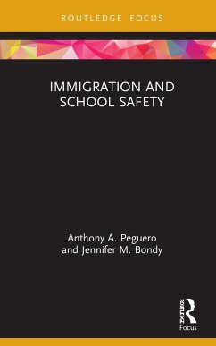 Immigration and School Safety - Peguero, Anthony A; Bondy, Jennifer M