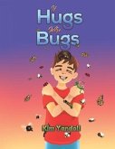 If Hugs Were Bugs