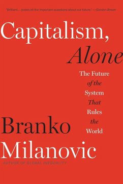 Capitalism, Alone - Milanovic, Branko