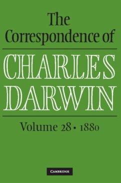 The Correspondence of Charles Darwin: Volume 28, 1880 - Darwin, Charles; The Editors of the Darwin Correspondence Project (University of Camb