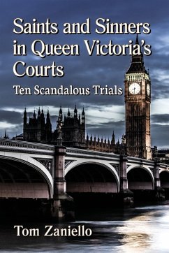 Saints and Sinners in Queen Victoria's Courts - Zaniello, Tom