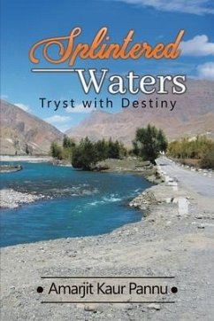 Splintered Waters: Tryst with Destiny - Pannu, Amarjit Kaur