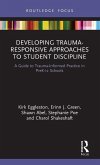Developing Trauma-Responsive Approaches to Student Discipline
