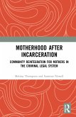 Motherhood after Incarceration