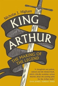 King Arthur - Higham, Nicholas J.