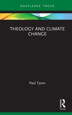 Theology and Climate Change - Tyson, Paul